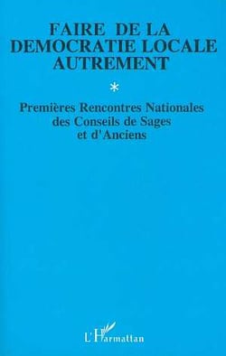 Faire de la democratie locale autrement