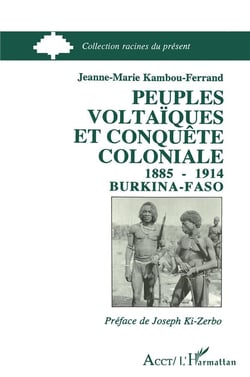 Peuples voltaiques et conquete coloniale 1885-1914