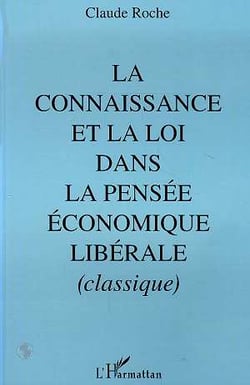 La connaissance et la loi dans la pensee economique liberale classique, 430