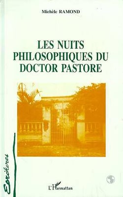 Les nuits philosophiques du doctor pastore