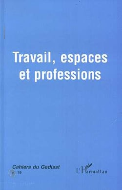 Travail, espaces et professions