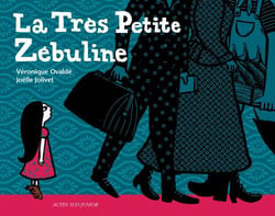 La très petite zébuline