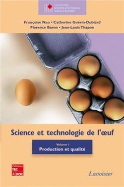 Science et technologie de l'oeuf Tome 1 - production et qualité