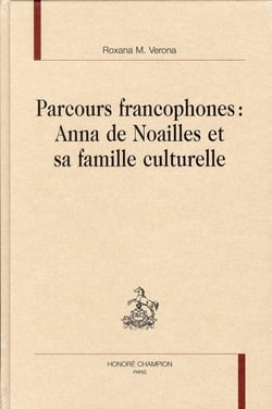 Parcours francophones : anna de noailles et sa famille culturelle