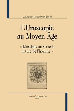 L'uroscopie au moyen-age - "lire dans un verre la nature de l'homme"