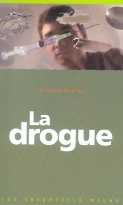 La drogue