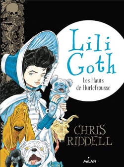 Lili Goth Tome 3 : les hauts de Hurlefrousse