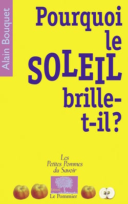 Pourquoi le soleil brille-t-il ?