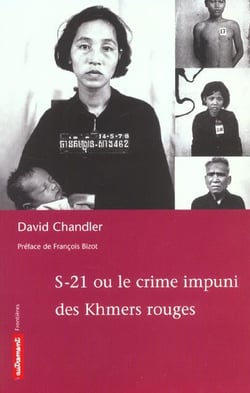 S-21 ou le crime impuni des Khmers rouges