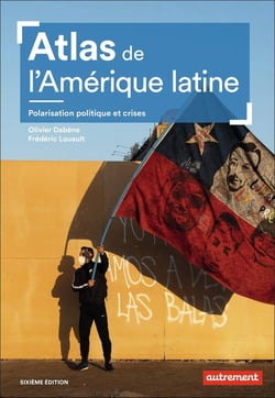 Atlas de l'Amérique latine : polarisation politique et crises (6e édition)