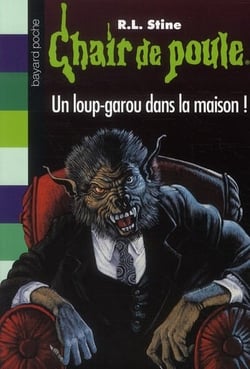 Chair de poule Tome 60 : un loup-garou dans la maison !