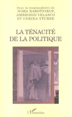 La tenacite de la politique