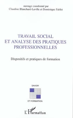 Travail social et analyse des pratiques professionnelles : Dispositfs et pratiques de formation