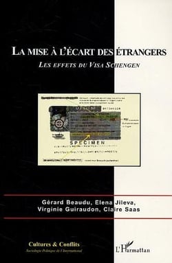 REVUE CULTURES & CONFLITS : la mise à l'écart des étrangers - les effets du visa Schengen