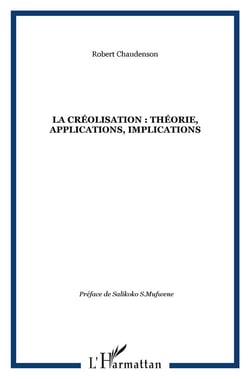 La créolisation : théorie, applications, implications