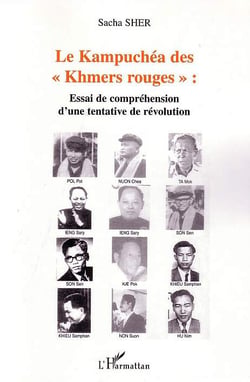 Le Kampuchéa des "Khmers rouges" : Essai de compréhension d une tentative de révolution