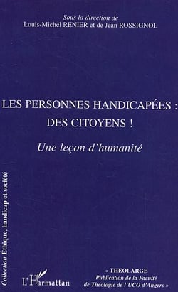 Les personnes handicapées : des citoyens ! : Une leçon d'humanité