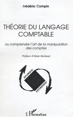 Theorie du langage comptable - ou comprendre l'art de la manipulation des comptes