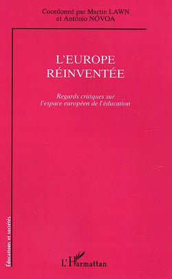 L'Europe réinventée : Regards critiques sur l'espace européen de l'éducation