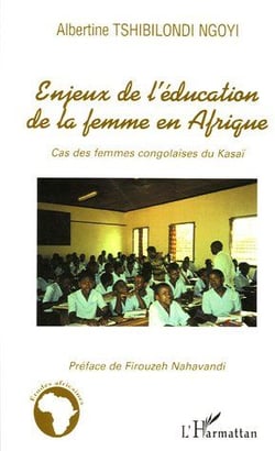 Enjeux de l'éducation de la femme en Afrique : Cas des femmes congolaises du Kasaï