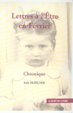 Lettres a l'etre en fevrier
