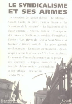 REVUE AGONE Tome 33 : Agone 33-2005 Syndicalisme et ses Armes