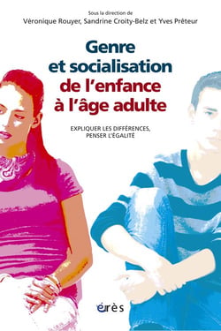 Genre et socialisation - de l'enfance à l'âge adulte - expliquer les différences, penser l'égalité