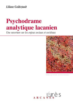 Psychodrame analytique lacanien : Une ouverture sur les enjeux sociaux et sociétaux