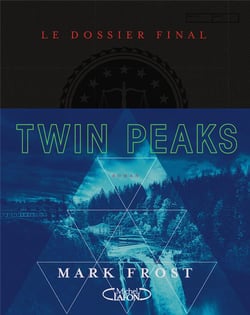 Twin Peaks - le dossier final