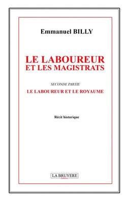 Le laboureur et les magistrats : seconde partie - le laboureur et le royaume