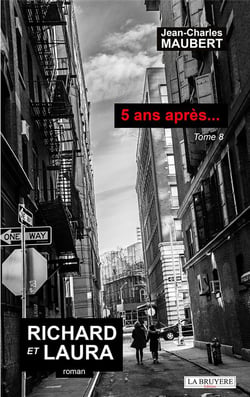 5 ans après... Tome 8 : Richard et Laura