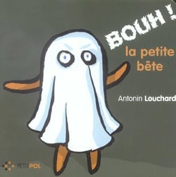 Bouh ! la petite bete