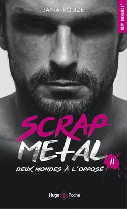Scrap metal Tome 2 : deux mondes à l'opposé