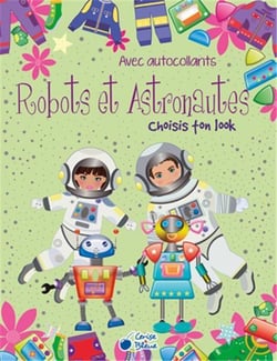 CHOISIS TON LOOK ROBOTS ET ASTRONAUTES