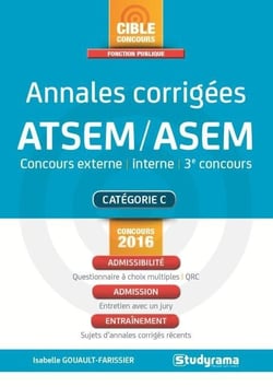 Annales corrigées ATSEM-ASEM - concours extrene, interne - 3e concours - catégorie C (concours 2016)