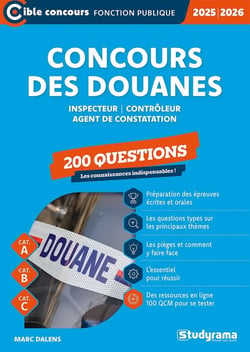 Concours des douanes : 200 questions (Catégories A, B et C) (édition 2025/2026)