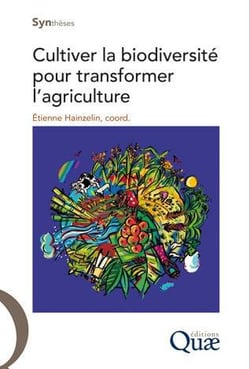 Cultiver la biodiversité pour transformer l'agriculture