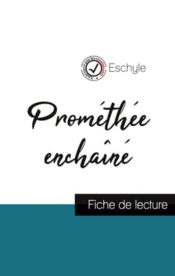 Prométhée enchaîné, d'Eschyle - fiche de lecture