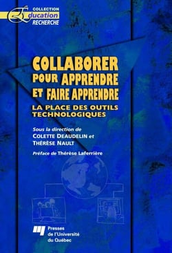 Collaborer pour apprendre et faire apprendre - la place des outils technologiques