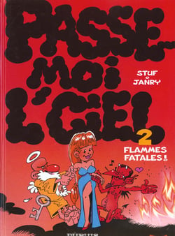 Passe-moi l'ciel Tome 2 : flammes fatales
