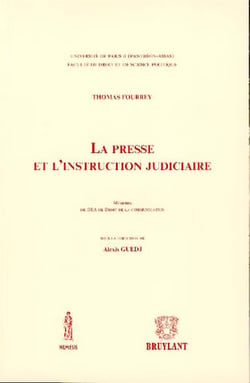 La presse et l'instruction judiciaire
