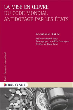 La mise en oeuvre du code mondial antidopage par les États