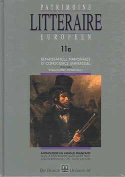 Patrimoine littéraire européen n.11A : renaissances nationales et conscience universelle (1832-1885)