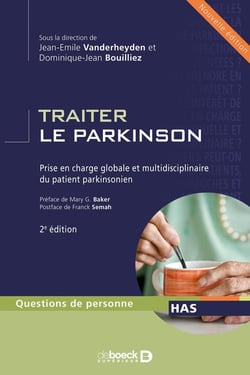 Traiter le parkinson - prise en charge globale et multidisciplinaire du patient parkinsonien
