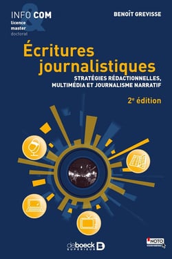 Écritures journalistiques - stratégies rédactionnelles, multimédia et  journalisme narratif (2e édition)