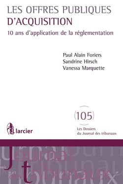 Les offres publiques d'acquisition - 10 ans d'appllication de la réglementation