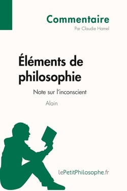 Éléments de philosophie d'Alain - note sur l'inconscient