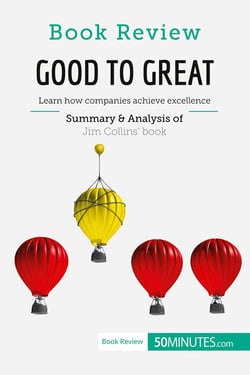 Book Review: Good to Great by Jim Collins : Learn how companies achieve excellence