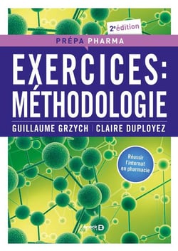 Exercices : méthodologie - réussi l'internat en pharmacie (2e édition)