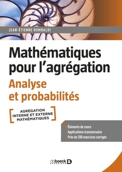 Mathématiques pour l'agrégation : analyse et probabilités - cours, exercices et problemes corrigés